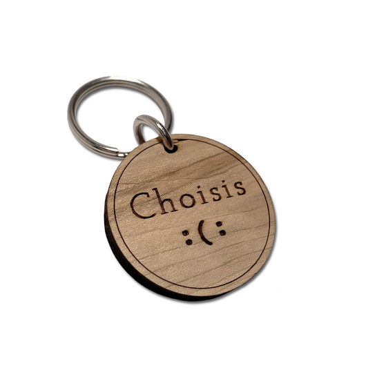 "Choisis :(:" Keychain